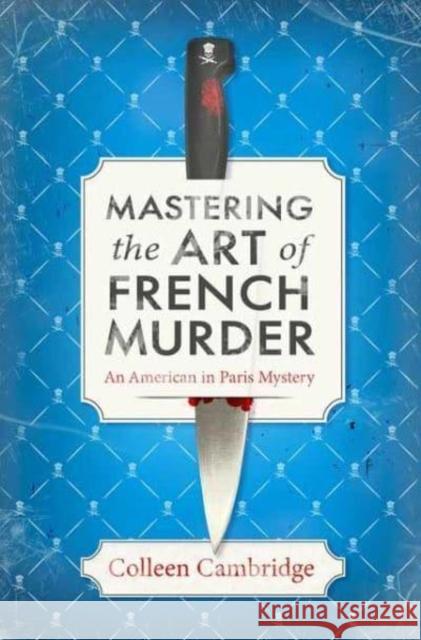 Mastering the Art of French Murder Colleen Cambridge 9781496739599 Kensington Publishing - książka