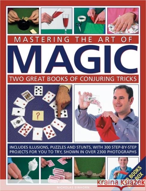 Mastering the Art of Magic: Two Great Books of Conjuring Tricks Nicholas Einhorn 9780754823711 Anness Publishing - książka