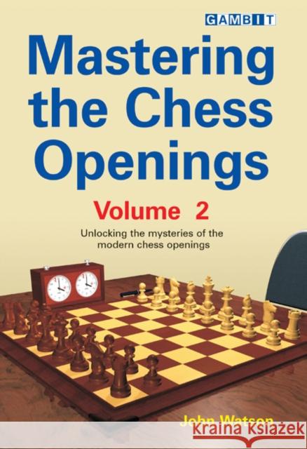 Mastering the Chess Openings John Watson 9781904600695 Gambit Publications Ltd - książka