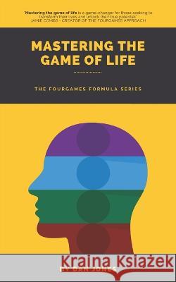 Mastering The Game of Life Dan Jones   9798388596567 Independently Published - książka