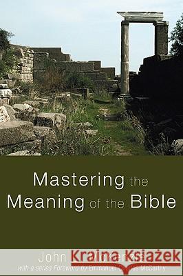 Mastering the Meaning of the Bible John L. McKenzie 9781606081464 Wipf & Stock Publishers - książka