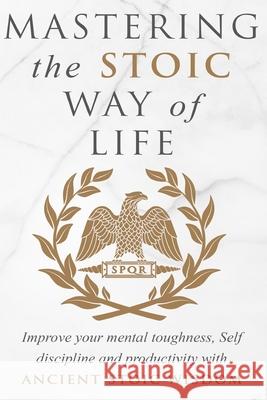 Mastering The Stoic Way Of Life Andreas Athanas 9781913470852 Scott M Ecommerce - książka