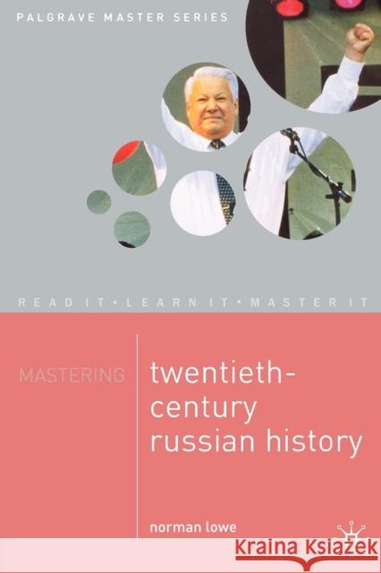 Mastering Twentieth-Century Russian History Norman Lowe 9780333963074  - książka