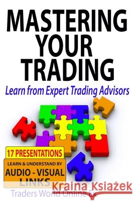 Mastering Your Trading: Learn from Expert Trading Advisors Larry L. Jacobs 9781515176886 Createspace Independent Publishing Platform - książka