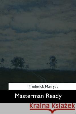 Masterman Ready Frederick Marryat 9781544647586 Createspace Independent Publishing Platform - książka