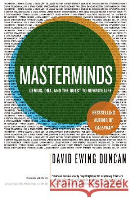 Masterminds: Genius, Dna, and the Quest to Rewrite Life Duncan, David Ewing 9780060537395 Harper Perennial - książka