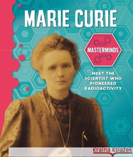 Masterminds: Marie Curie Izzi Howell 9781526312518 Hachette Children's Group - książka