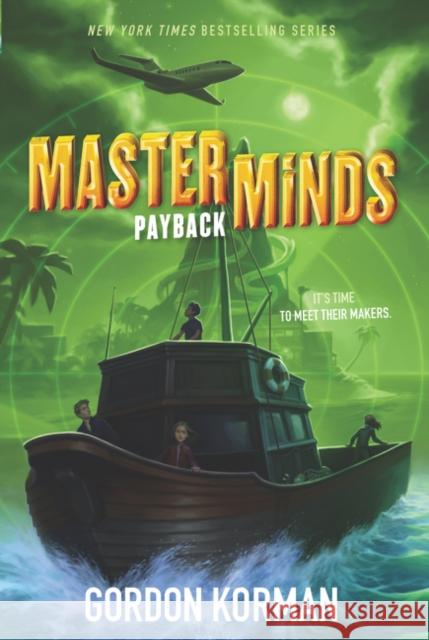 Masterminds: Payback Gordon Korman 9780062300065 Balzer & Bray/Harperteen - książka