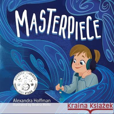 Masterpiece: an inclusive kids book celebrating a child on the autism spectrum Alexandra Hoffman   9781778071041 Wishing Star Publishing - książka