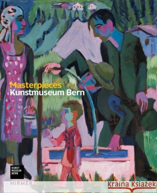 Masterpieces: Kunstmuseum Bern Frehner, Matthias 9783777426297 Hirmer Verlag GmbH - książka