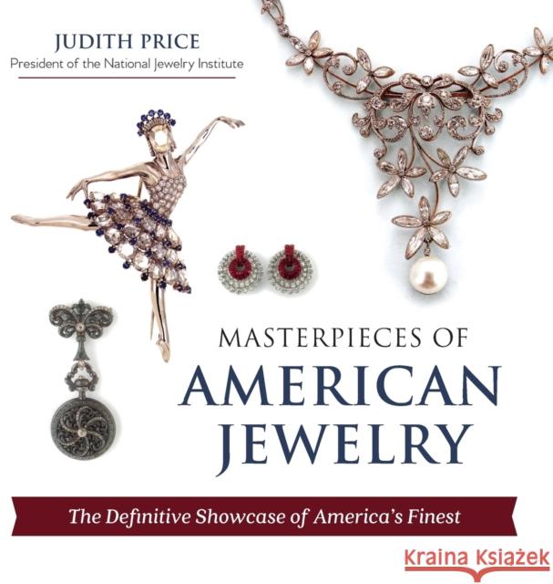 Masterpieces of American Jewelry (Latest Edition) Price, Judith 9781635610338 Echo Point Books & Media - książka