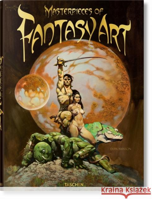 Masterpieces of Fantasy Art Dian Hanson 9783836572101 Taschen - książka