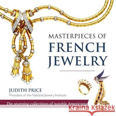 Masterpieces of French Jewelry Judith Price 9781635618358 Echo Point Books & Media - książka