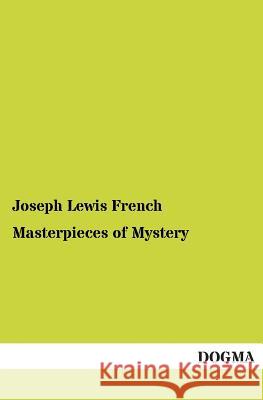 Masterpieces of Mystery Joseph Lewis French 9783955078492 Dogma - książka