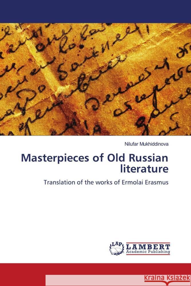 Masterpieces of Old Russian literature Mukhiddinova, Nilufar 9786204200101 LAP Lambert Academic Publishing - książka