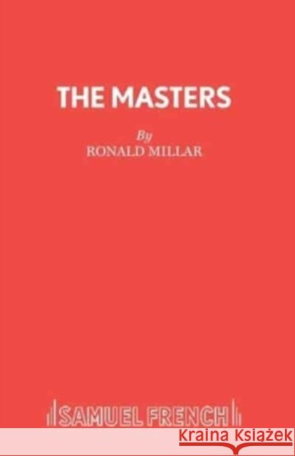 Masters Ronald Millar 9780573012693 Samuel French Ltd - książka