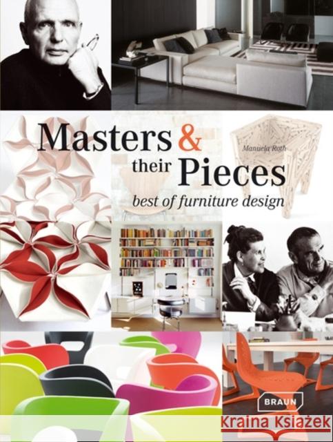 Masters & Their Pieces - Best of Furniture Design Roth, Manuela 9783037680971 Braun - książka