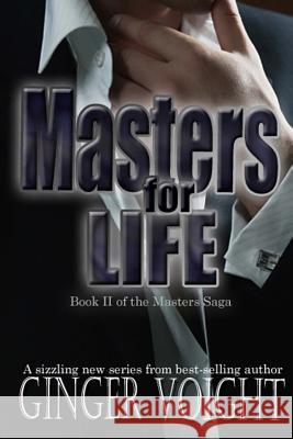 Masters for Life Ginger Voight 9781517797249 Createspace - książka