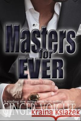 Masters Forever Ginger Voight 9781519309754 Createspace Independent Publishing Platform - książka