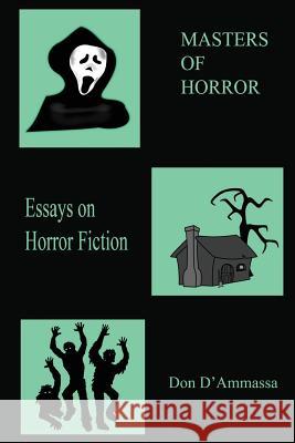 Masters of Horror: Volume One: Essays on Horror Fiction Don D'Ammassa 9780692706664 Managansett Press - książka