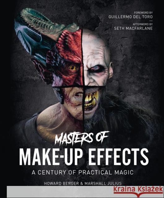 Masters of Make-Up Effects: A Century of Practical Magic  9781802790016 Welbeck Publishing Group - książka