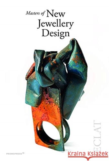 Masters of New Jewellery Design: Eclat Carlos Pastor 9788416851928 Promopress - książka