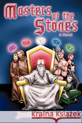 Masters of the Stones Jonathan Cartwright 9780595412747 iUniverse - książka