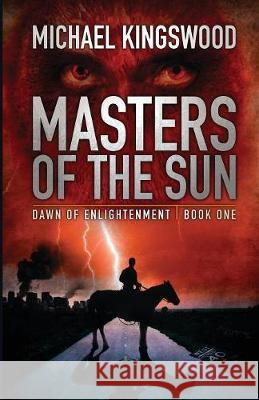 Masters Of The Sun Kingswood, Michael 9780998068497 Ssn Storytelling - książka