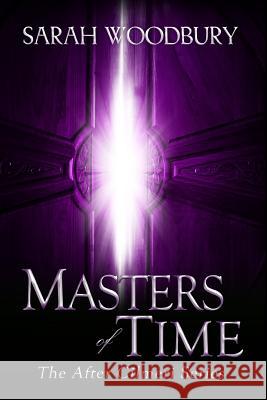 Masters of Time Sarah Woodbury 9781949589122 Morgan-Stanwood Publishing Group - książka