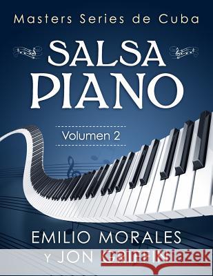 Masters Series de Cuba: Piano Jon Griffi Emilio Morales 9780985754983 Mayuli Press - książka