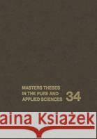 Masters Theses in the Pure and Applied Sciences: Accepted by Colleges and Universities of the United States and Canada Volume 34 Shafer, Wade H. 9780306442391 Plenum Publishing Corporation - książka