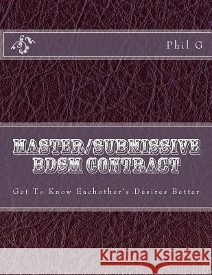 Master/submissive BDSM Contract G, Phil 9781484958247 Createspace - książka