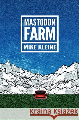 Mastodon Farm Mike Kleine 9780984969289 Grindhouse Press - książka