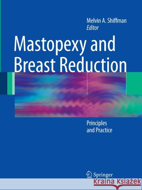 Mastopexy and Breast Reduction: Principles and Practice Shiffman, Melvin a. 9783662518571 Springer - książka