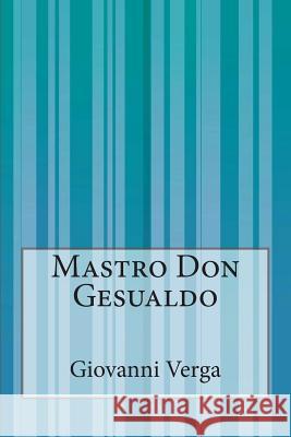 Mastro Don Gesualdo Giovanni Verga 9781500505837 Createspace - książka