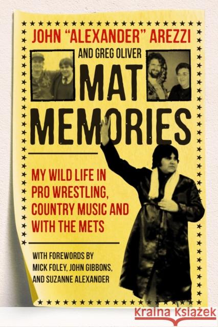 Mat Memories: My Wild Life in Pro Wrestling, Country Music, and with the Mets Arezzi 9781770415645 ECW Press - książka