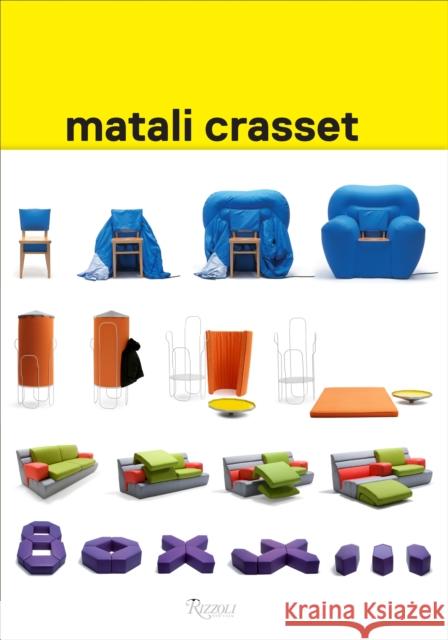 Matali Crasset: Works Matali Crasset, Zoe Ryan, Alexandra Midal 9780847835829 Rizzoli International Publications - książka