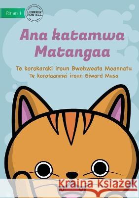 Matangaa's Cat - Ana katamwa Matangaa (Te Kiribati) Bwebweata Moannatu Giward Musa  9781922876089 Library for All - książka