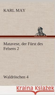 Matavese, der Fürst des Felsens 2 May, Karl 9783849535667 TREDITION CLASSICS - książka