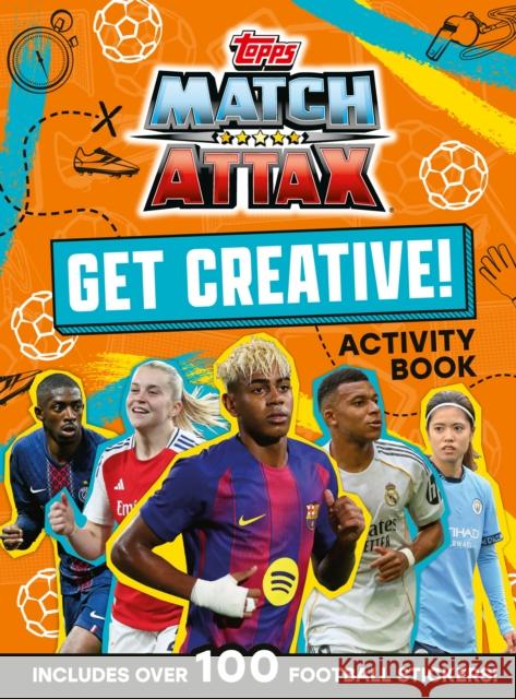 Match Attax Get Creative Sticker Activity Book Match Attax 9780008755478 HarperCollins Publishers - książka