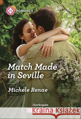 Match Made in Seville Michele Renae 9781335470843 Harlequin Romance Larger Print - książka