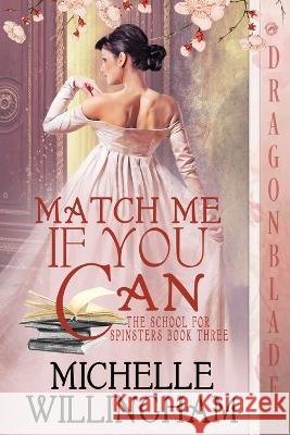 Match Me If You Can Michelle Willingham   9781961275003 Dragonblade Publishing, Inc. - książka