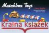 Matchbox(r) Toys Schiffer, Nancy 9780764317248 Schiffer Publishing