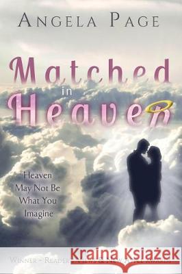 Matched in Heaven Angela Page 9780998990194 Sambuca Media - książka