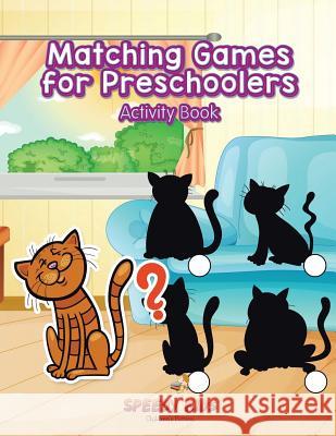 Matching Games for Preschoolers Activity Book Speedy Kids   9781541909526 Speedy Kids - książka