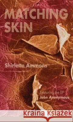 Matching Skin Shirlette Ammons 9780932112569 Carolina Wren Press - książka