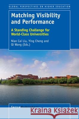 Matching Visibility and Performance Nian Cai Liu Ying Cheng Qi Wang 9789463007719 Sense Publishers - książka