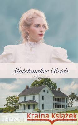 Matchmaker Bride Diana Lesire Brandmeyer   9798215067055 Diana Lesire Brandmeyer - książka