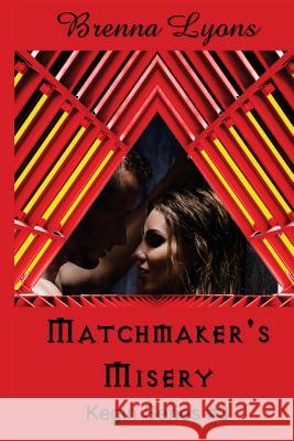 Matchmaker's Misery Brenna Lyons 9781946004857 Fireborn Publishing, LLC. - książka