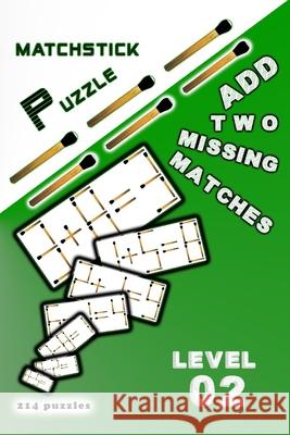 Matchsticks Puzzle: Add two missing matches Raouf Raf 9798328052061 Independently Published - książka